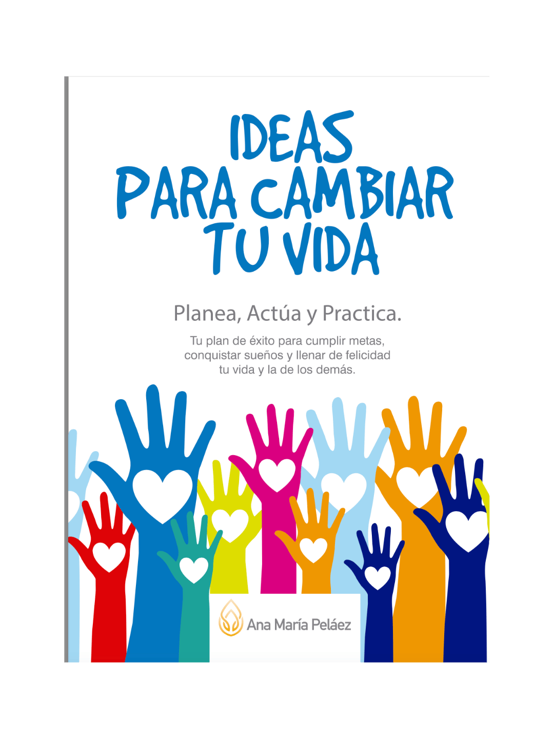 Ideas para Cambiar tu Vida